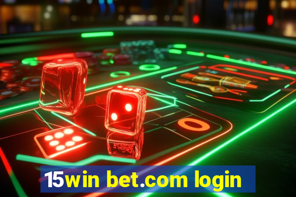 15win bet.com login